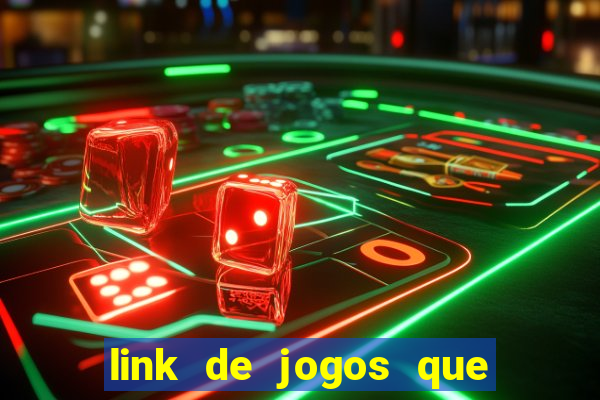 link de jogos que ganha dinheiro